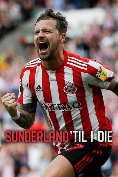 برنامج Sunderland Til I Die الموسم الاول الحلقة 1 مترجمة